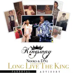 Kingsway Chapter 3 Long Live the King - EP by Nooks & DN1 album reviews, ratings, credits