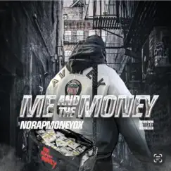 Me and the Money (Radio Edit) Song Lyrics