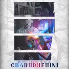 Charudhehini - Single by Mechanic & Didula Tharusara album reviews, ratings, credits
