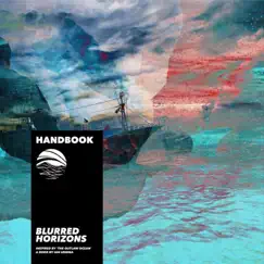 Blurred Horizons (Inspired by ‘The Outlaw Ocean’ a book by Ian Urbina) - EP by Handbook & Ian Urbina album reviews, ratings, credits