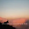 Breathing Mountain Air - EP album lyrics, reviews, download