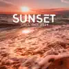 Sunset Chill Out 2024 - Top 100, Chillout Ibiza Lounge Bar del Mar, Cafe Deep House album lyrics, reviews, download