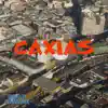 Caxias song lyrics