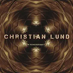 In Remembrance - Single by Christian Lund album reviews, ratings, credits