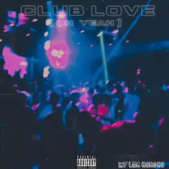 Club Love (Oh Yea) Song Lyrics
