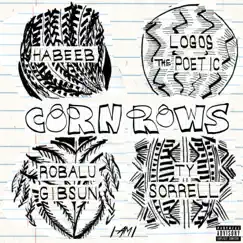 Cornrows (feat. Logos the Poetic, Habeeb, Ty Sorrell & Robalu Gibsun) - Single by Iami Collective album reviews, ratings, credits