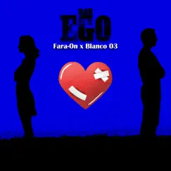 R&B Ego (feat. Blanco 03) - Single by Fara-On album reviews, ratings, credits