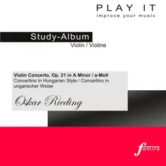 PLAY IT - Study-CD for Violin: Oskar Rieding, Concertino In Ungarischer Weise, A-moll, Op. 21 by Various Artists album reviews, ratings, credits