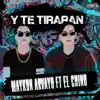 Y Te Tiraran - Single (feat. El Chino) - Single album lyrics, reviews, download
