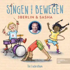 Singen und Bewegen - Das Liederalbum by 3Berlin & Sasha album reviews, ratings, credits