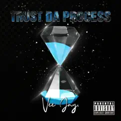 Trust Da Process - Single by Vee Jay album reviews, ratings, credits