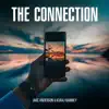 The Connection - Single album lyrics, reviews, download