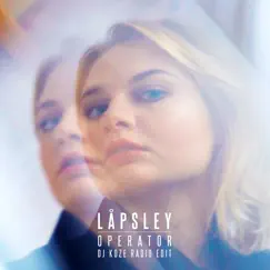 Operator (DJ Koze Radio Edit) - Single by Låpsley album reviews, ratings, credits