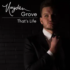 That's Life - Single by Hayden Grove album reviews, ratings, credits