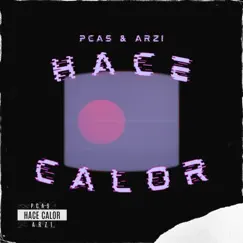 HACE CALOR - Single by PCAS & Arzi.tm album reviews, ratings, credits