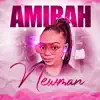 Amirah Newman album lyrics, reviews, download