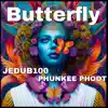 Butterfly (feat. Phunkee Phoot) - Single album lyrics, reviews, download