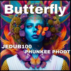 Butterfly (feat. Phunkee Phoot) - Single by JeDub100 album reviews, ratings, credits