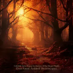 Elven Forest Ambient Dreamscapes by Celestial Aeon Project & Queens of the Dream World album reviews, ratings, credits