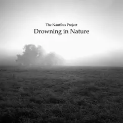 Drowning In Nature by The Nautilus Project album reviews, ratings, credits