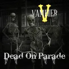 Dead on Parade - Single by Vambier & Tobias Regner album reviews, ratings, credits