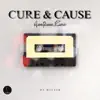 Cure & Cause (Amapiano Remix) - Single album lyrics, reviews, download
