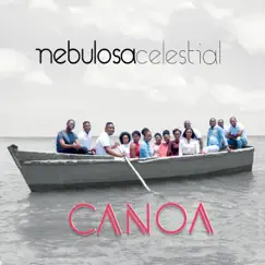 Canoa by Nebulosa Celestial album reviews, ratings, credits