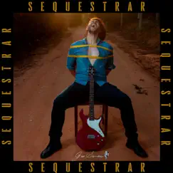 Sequestrar - Single by Gui Simoes album reviews, ratings, credits