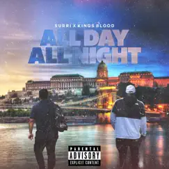 All day All night (feat. Kings Blood) - Single by SURRI album reviews, ratings, credits