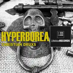Hyperborea (Dark Acid Techno Edit) by Christian DRUXS album reviews, ratings, credits
