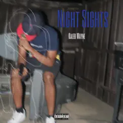 Night Sights (feat. Nice Going Josh !) Song Lyrics