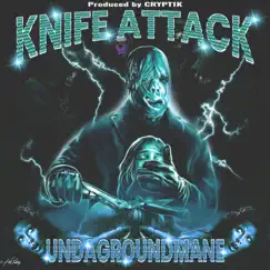 Knife Attack - Single by Undagroundmane & CRYPT1K album reviews, ratings, credits