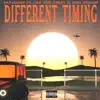 Different Timing (feat. Jah the Great & Rick Fresko) - Single album lyrics, reviews, download