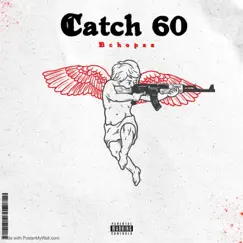 Catch 60 - Single by Bchopzz album reviews, ratings, credits