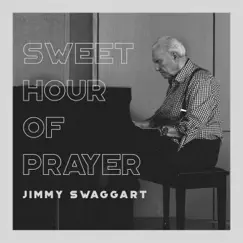 Sweet Hour of Prayer by Jimmy Swaggart album reviews, ratings, credits