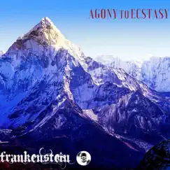 Agony to Ecstasy by Frankenstein album reviews, ratings, credits