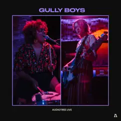 Gully Boys on Audiotree Live by Gully Boys & Audiotree album reviews, ratings, credits