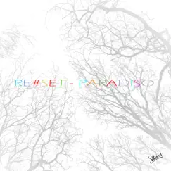 Paradiso - Single by Reset* album reviews, ratings, credits