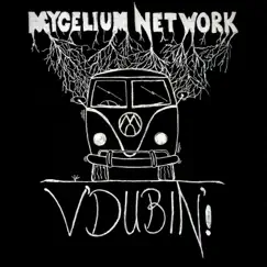 V'Dubin - Single by Mycelium Network album reviews, ratings, credits