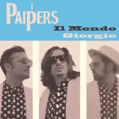 Il Mondo/Giorgio - Single by I Paipers album reviews, ratings, credits