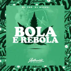 Bola e Rebola (feat. Mc Pbó) Song Lyrics