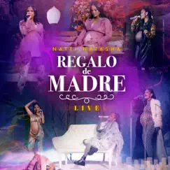 Regalo de Madre (Live) by NATTI NATASHA album reviews, ratings, credits