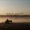 Once Again - Single album lyrics, reviews, download