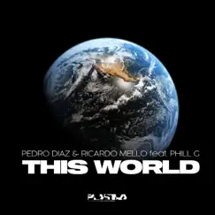 This World (feat. Phil G) [Voxkash Remix] Song Lyrics