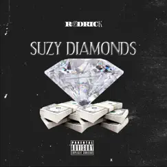 Suzy Diamonds - Single by R6drick album reviews, ratings, credits