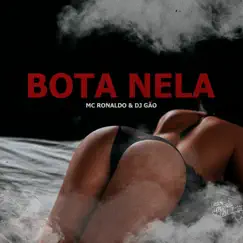 Bota Nela - Single by Mc Ronaldo & DJ Gao album reviews, ratings, credits
