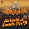 He Vuelto a Sonreír por Ti - Single album lyrics, reviews, download