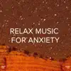 !!!" Relax Music for Anxiety "!!! album lyrics, reviews, download