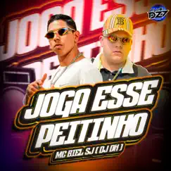 Joga Esse Peitinho - Single by Club da DZ7, MC BIEL SJ & DJ DH album reviews, ratings, credits