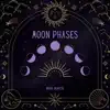 Moon Phases - Single album lyrics, reviews, download